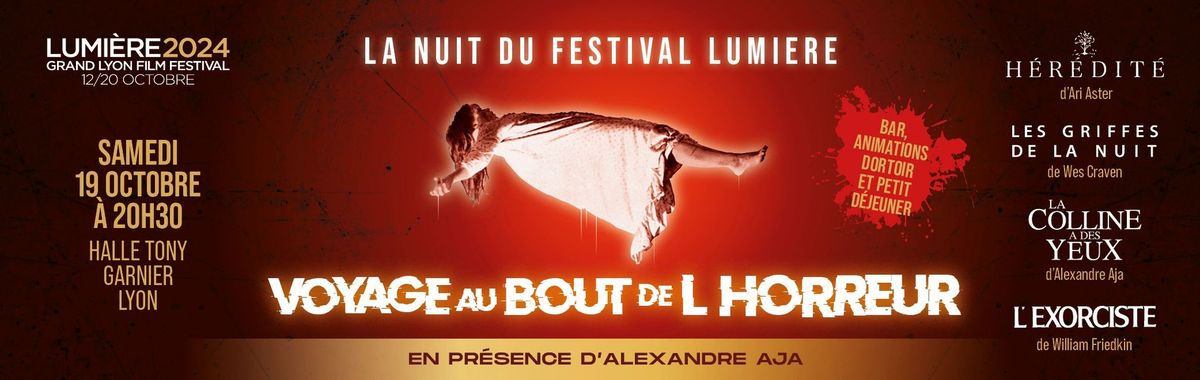 [Nuit Lumi\u00e8re] Voyage au bout de l'horreur \ud83d\udd2a