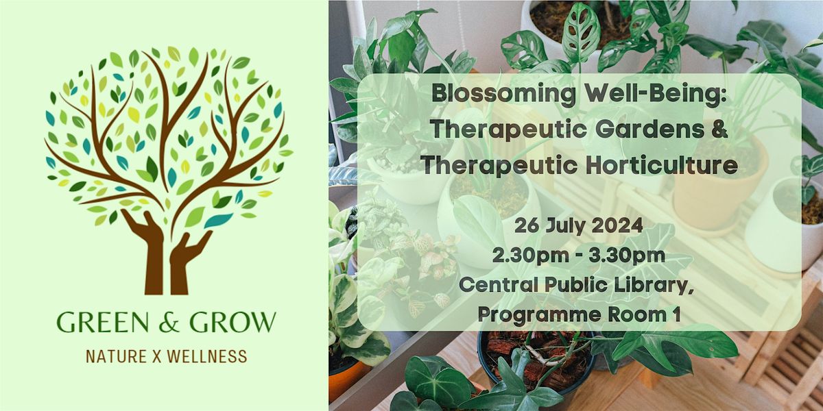 Blossoming Well-Being: Therapeutic Gardens & Therapeutic Horticulture