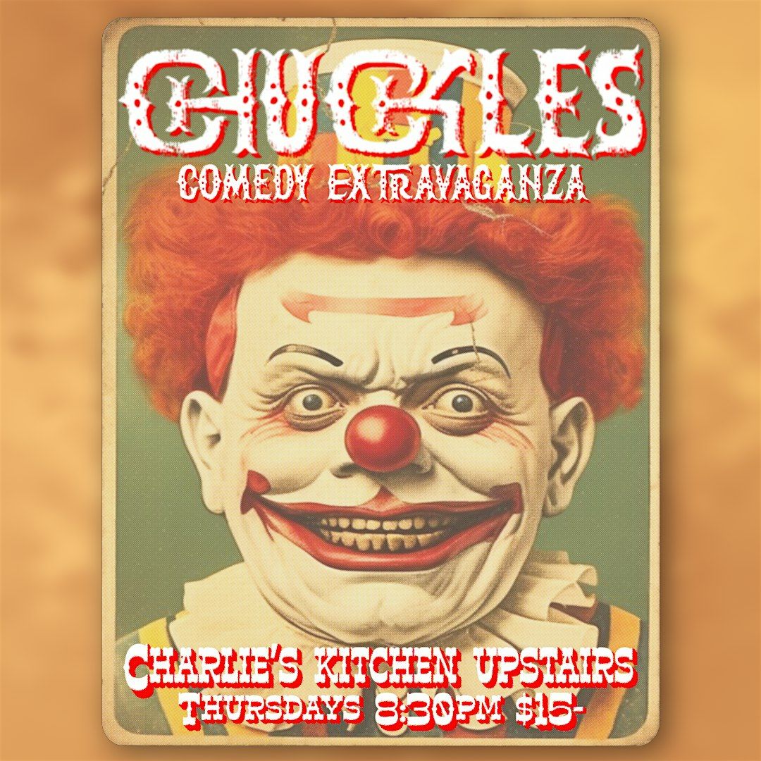 Chuckles \u2014 Comedy at Charlie\u2019s