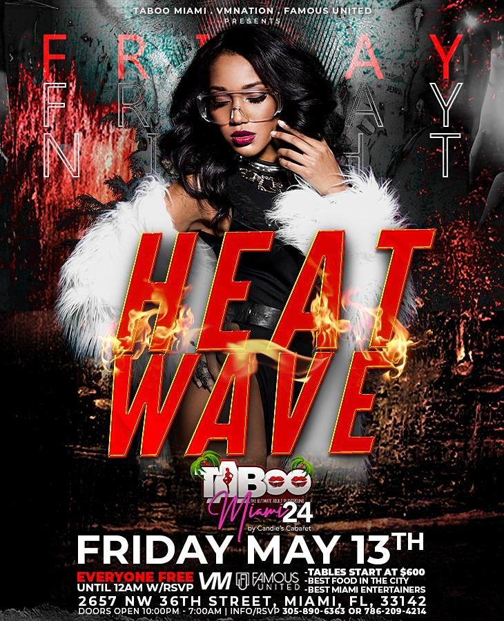 HEAT WAVE MIAMI AT TABOO Miami's Hottest Night Club