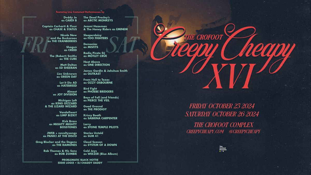 Creepy Cheapy Halloween Treat XVI | 10\/25-26\/2024 | The Crofoot Complex