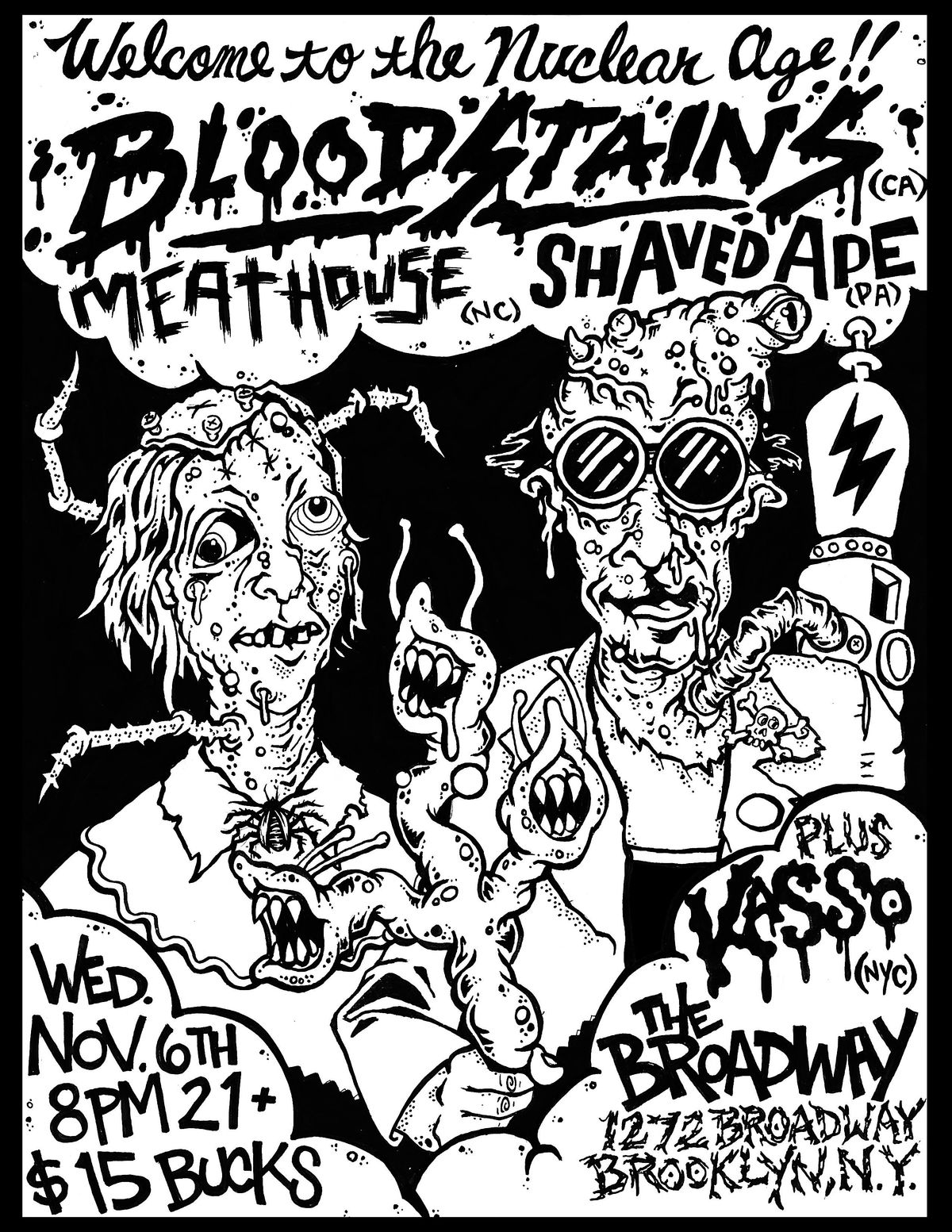 Bloodstains w\/ Meathouse, Shaved Ape, Kasso