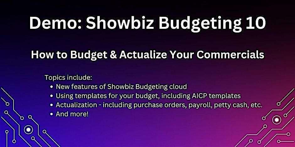 Showbiz Budgeting 10: How to Budget and Actualize your Commercial