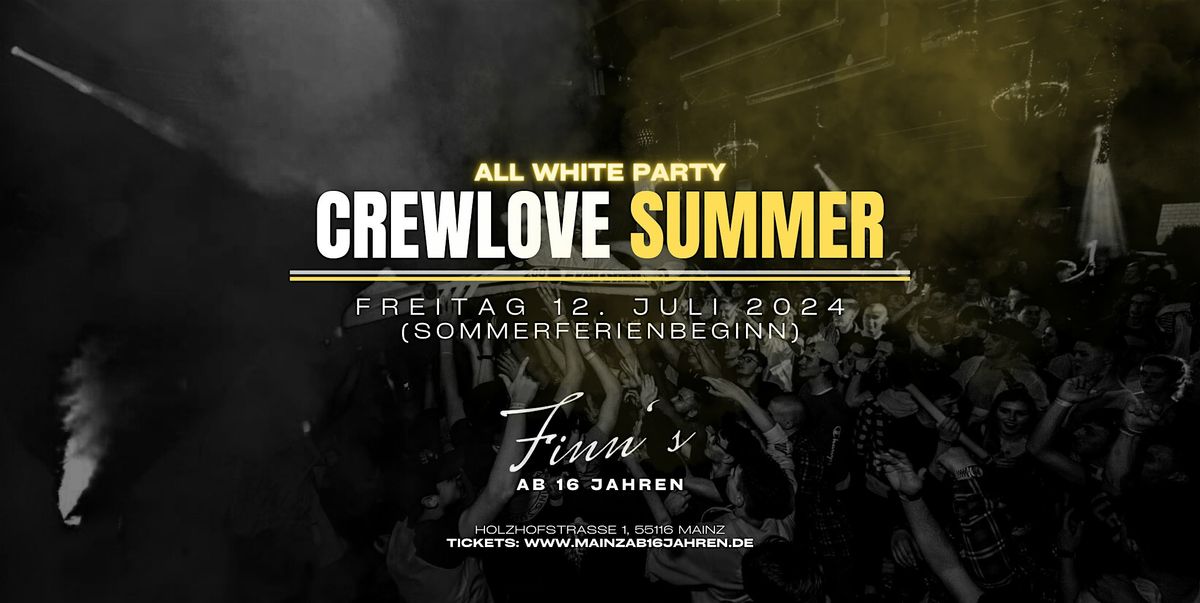 CrewLove Summer I Fr. 12.07. I Finns Mainz