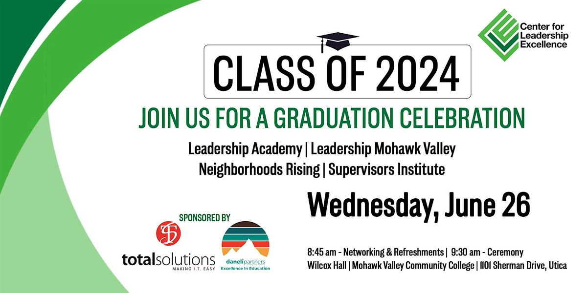 CLE 2024 Graduation Celebration!, Mohawk Valley Community College ...