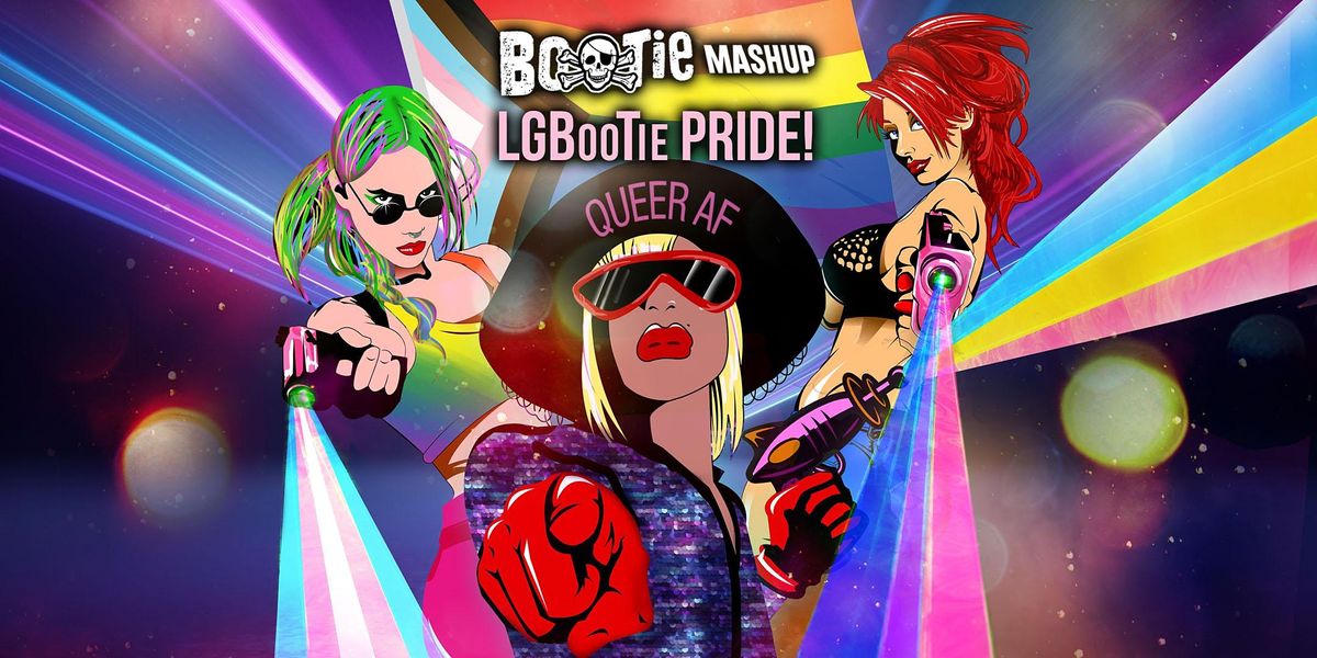 Bootie Mashup: LGBooTie Pride!