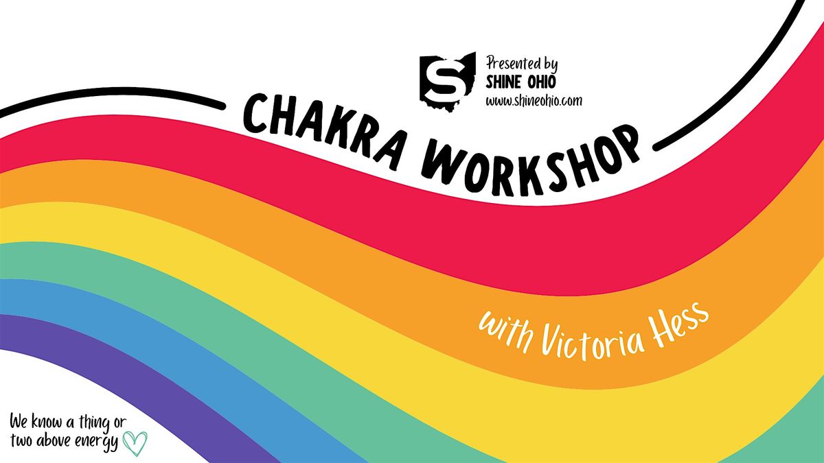 Chakra Workshop with Shine Ohio