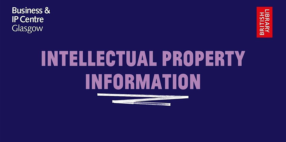 BIPC Glasgow 1:1 - Intellectual Property Information