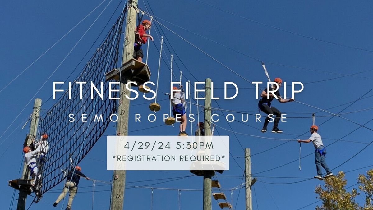 Fitness Field Trip: SEMO Ropes Course