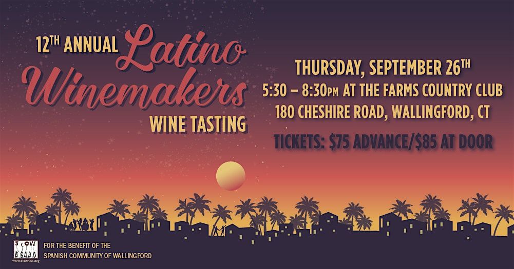 12th Annual Latino Winemakers