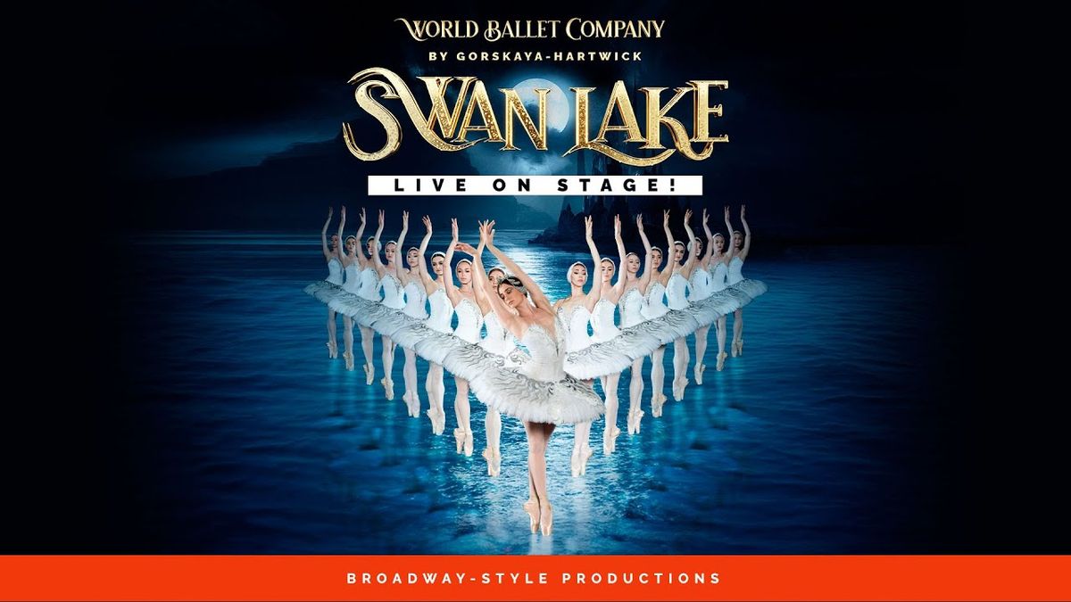 World Ballet Company - Swan Lake at Alberta Bair Theater
