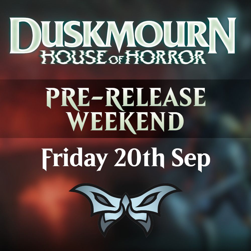 Duskmourn: Pre-release Sealed - Friday ticket