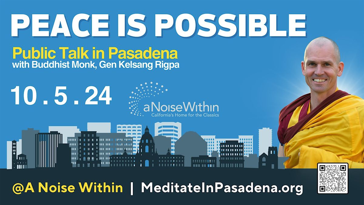 Peace is Possible: Meditation Talk with Buddhist Monk Gen Rigpa