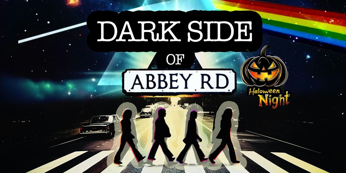 Halloween Night DOUBLE ALBUM CONCERT \u2014 Dark Side of the Moon & Abbey Road