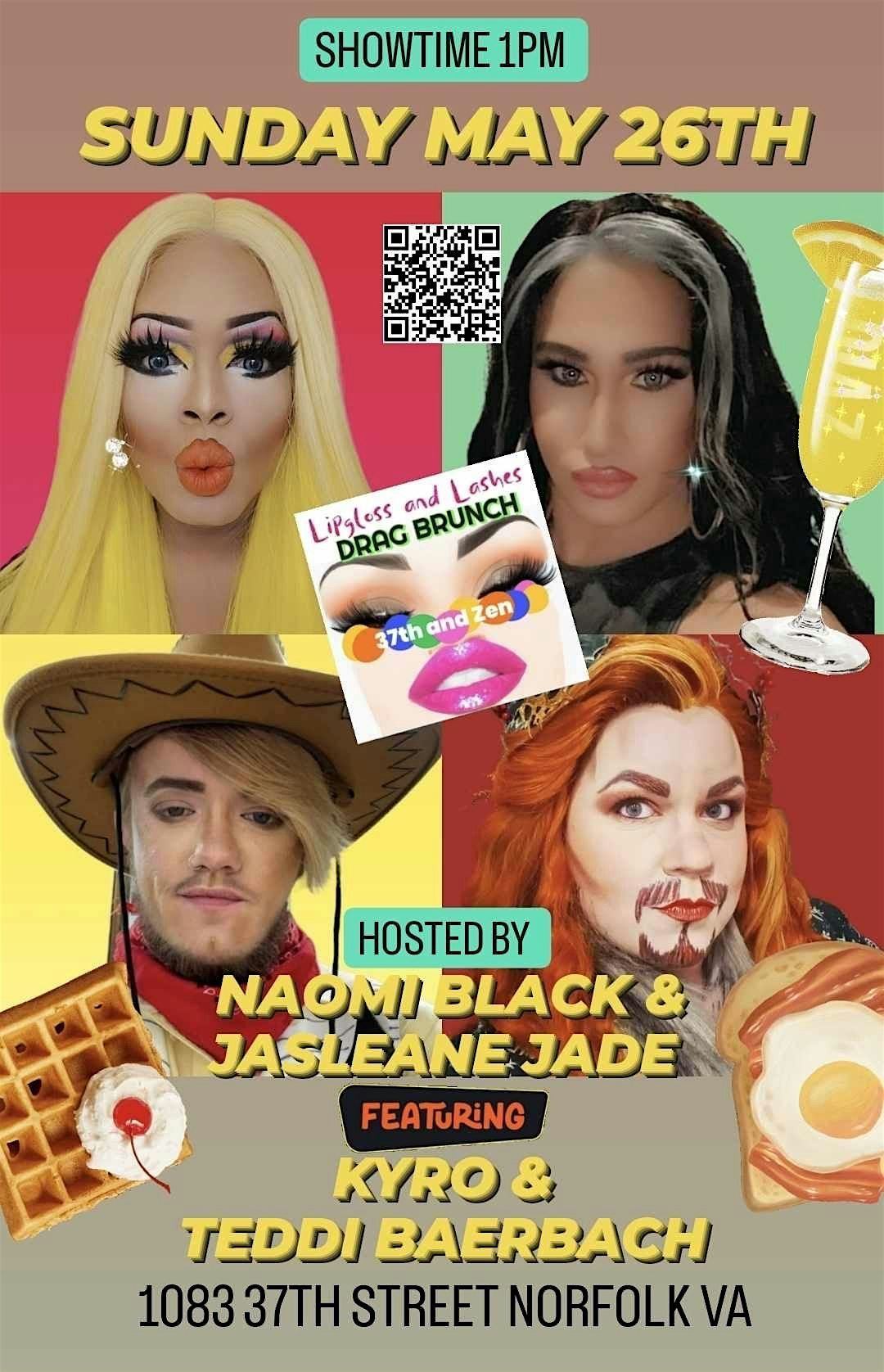 LIPGLOSS AND LASHES DRAG BRUNCH  -05\/26\/24