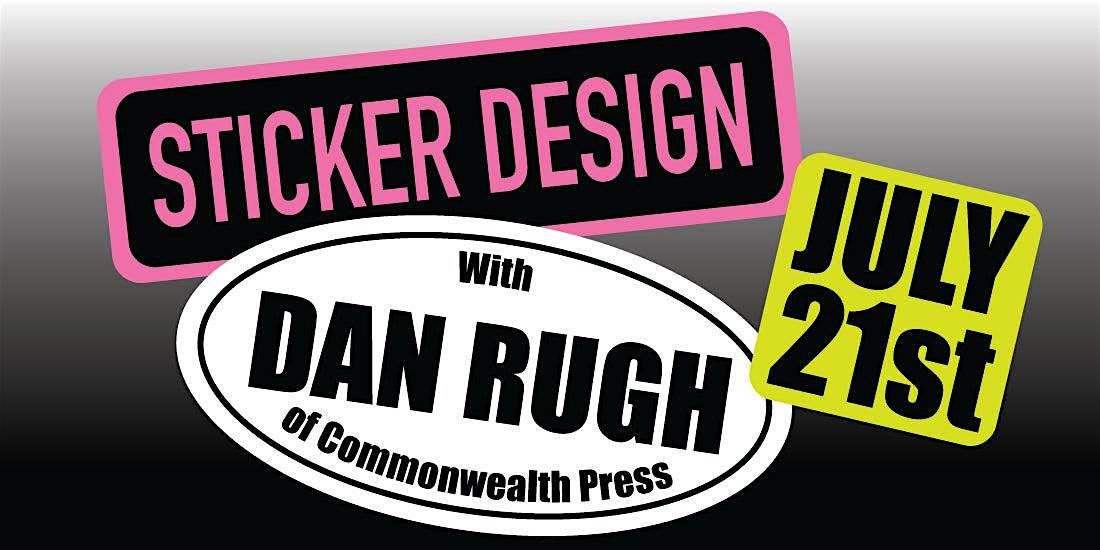 Sticker Design with Dan Rugh!