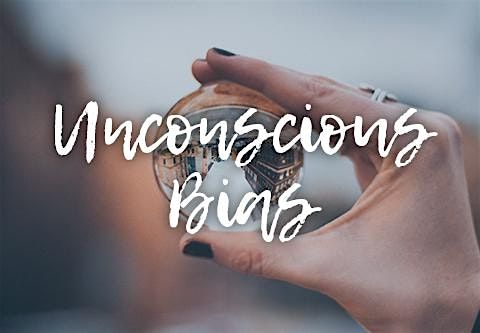 Unconscious Bias - Mindcare Training's Wellbeing Series - Session 7