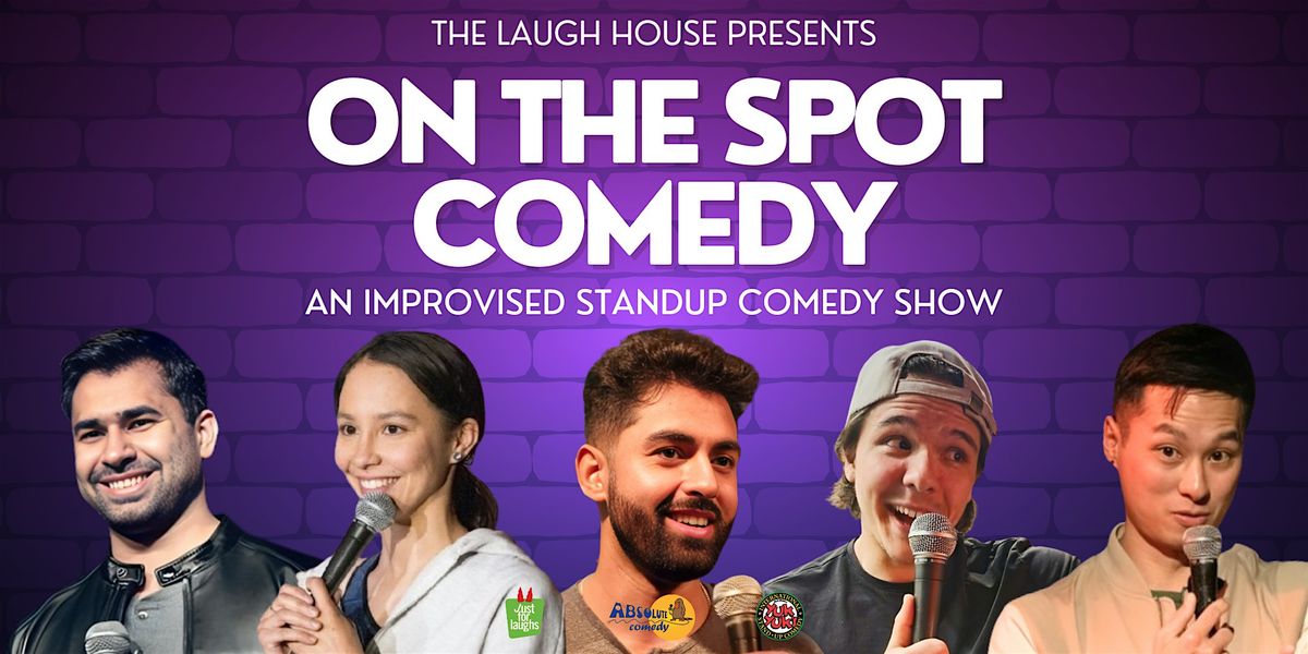 On the Spot COMEDY - An Improvised Standup Comedy Show