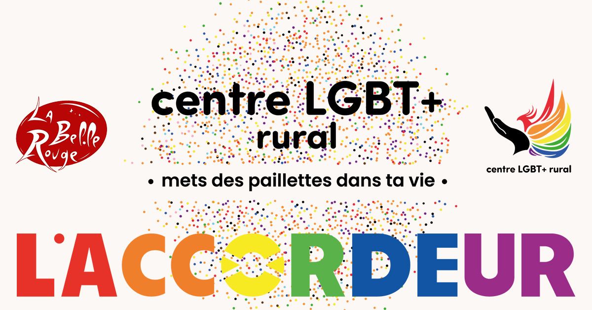 Mets des Paillettes dans ta vie x Centre LGBT+ Rural