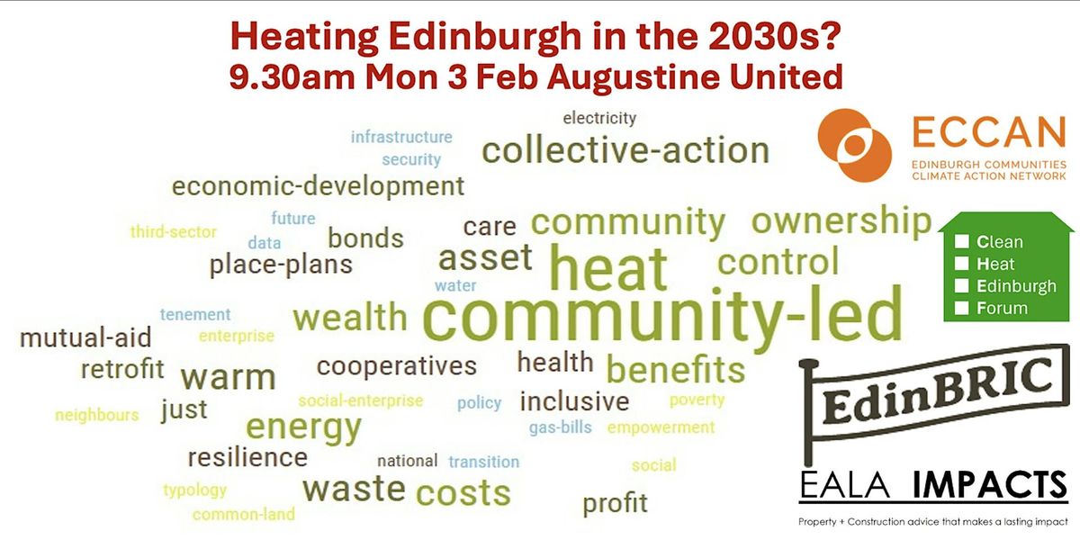 Heating Edinburgh in 2030s: Community Heat Group - 9.30am Mon 3 Feb at AUC