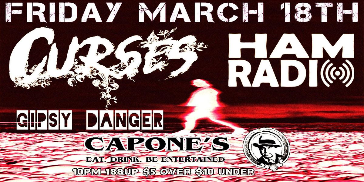 Curses with Ham Radio and Gipsy Danger, Capone's, Johnson City, 18