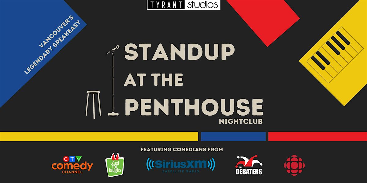 Standup at the Penthouse