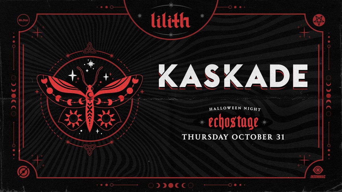 lilith: Kaskade