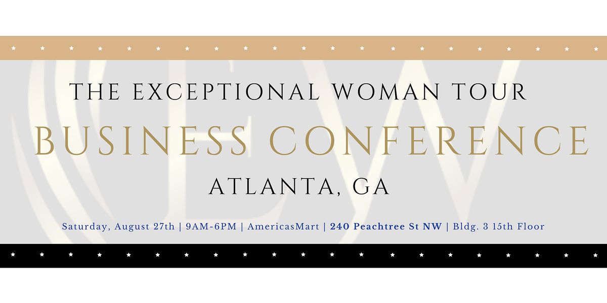 The EXCEPTIONAL Woman Tour Business Conference