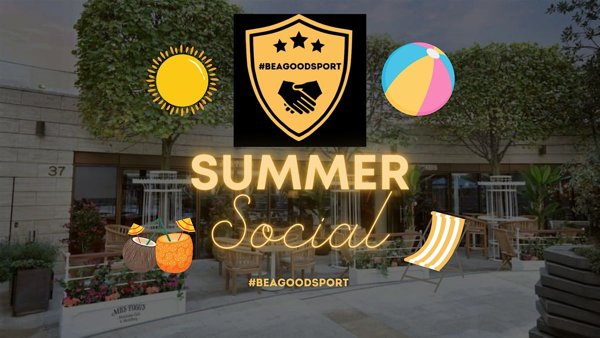 #BEAGOODSPORT Summer Social 2024