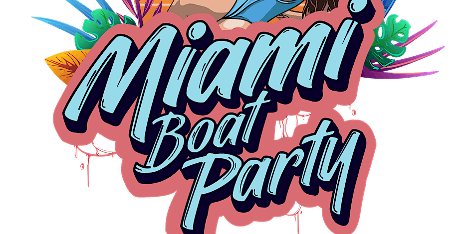 Boat Party Miami  - Hip Hop & Reggaeton \u26f4\ufe0f