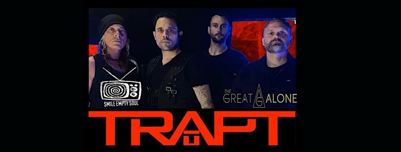 Trapt, Smile Empty Soul & The Great Alone Live @ The Heritage Social Club!