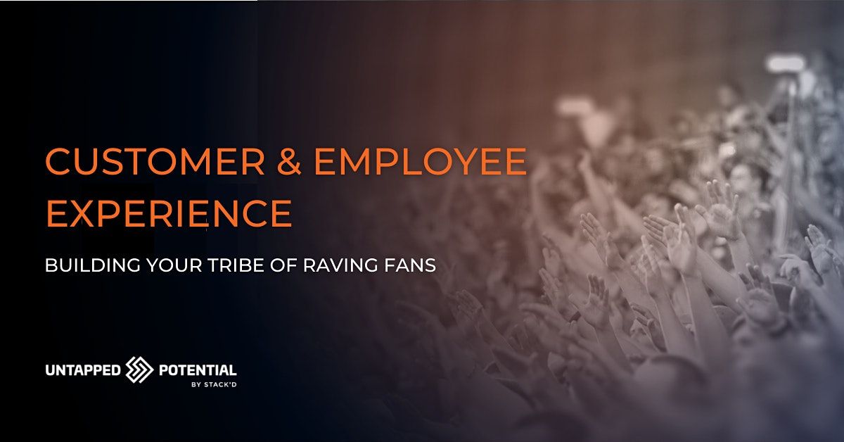 Building Raving Fans Logo Customer & Employee Experience: Building Your Tribe of Raving Fans ...