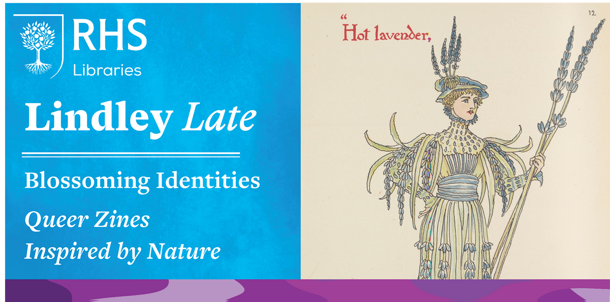 Lindley Late - Blossoming Identities: Queer Zines Inspired by Nature