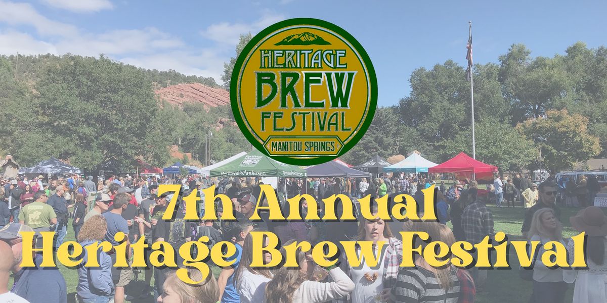 7th Annual Heritage Brew Festival, 1070 Manitou Ave, Manitou Springs ...