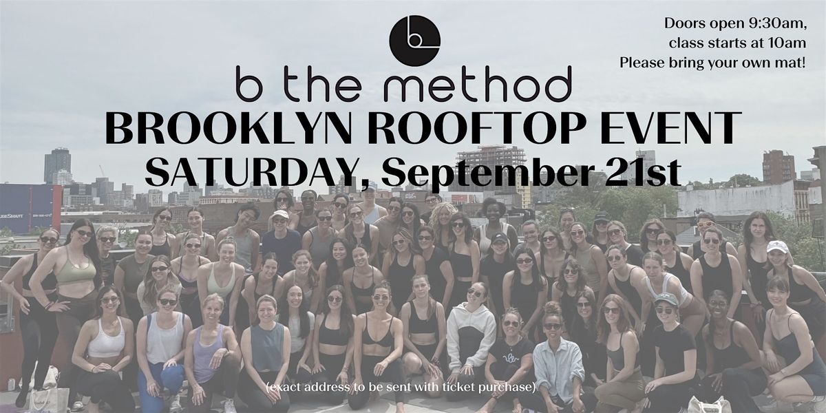 B The Method Brooklyn Rooftop Event - 9\/21