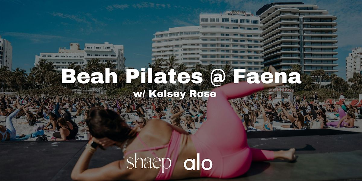 Beach Pilates at Faena w\/ Kelsey Rose