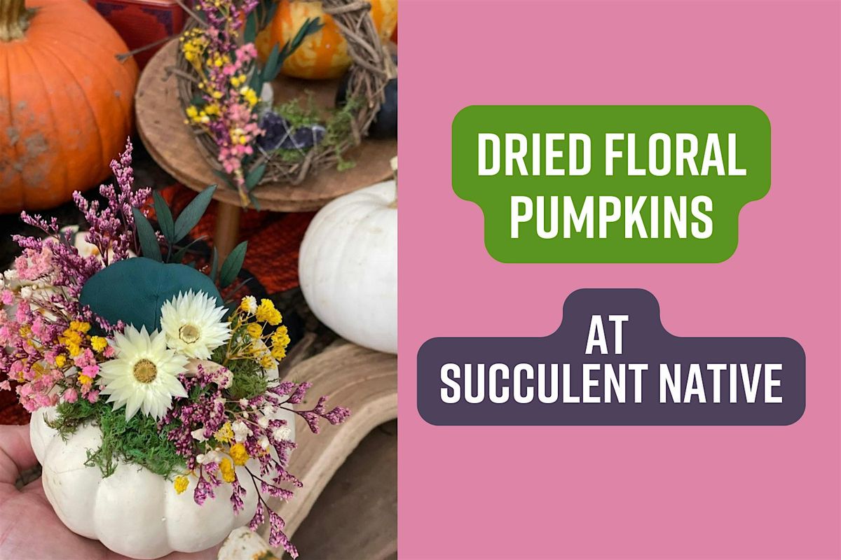 Dried Floral Pumpkins