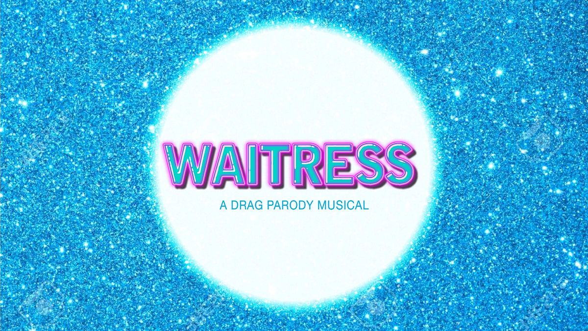 Waitress A Drag Parody Musical The District Theatre Indianapolis 16 waitress-a-drag-parody-musical-the-district-theatre-indianapolis-16