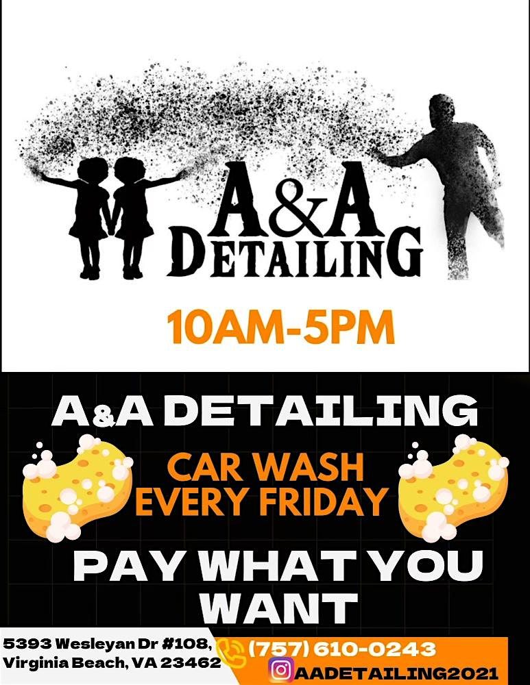 A&A Detailing LLC : Pay What You Want Fridays