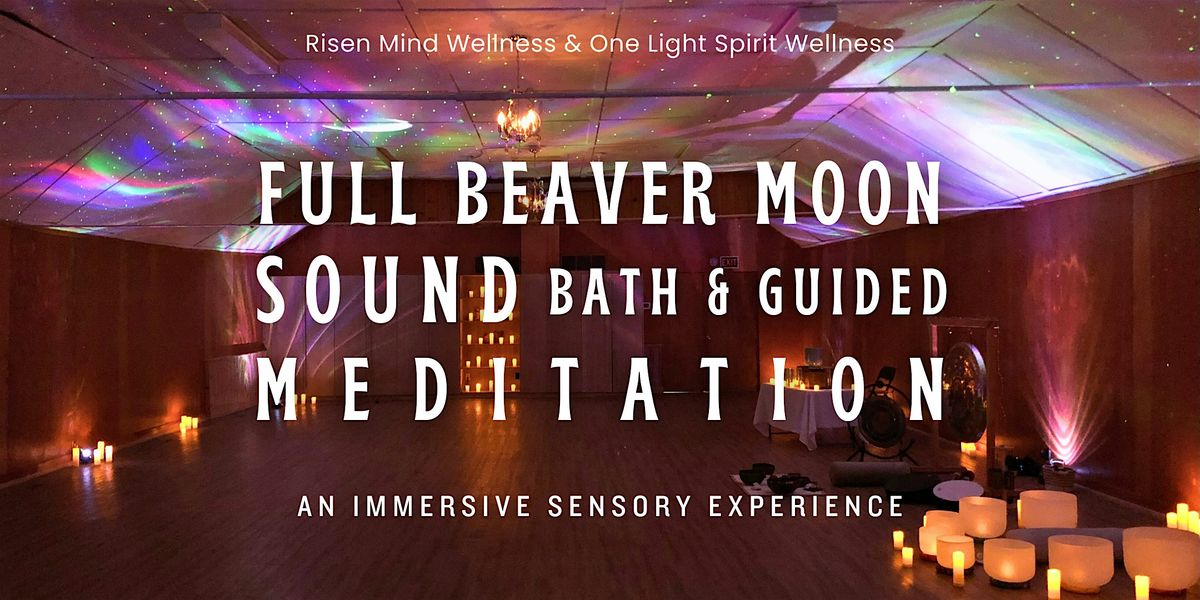 Full Beaver Moon Sound Bath & Guided Meditation