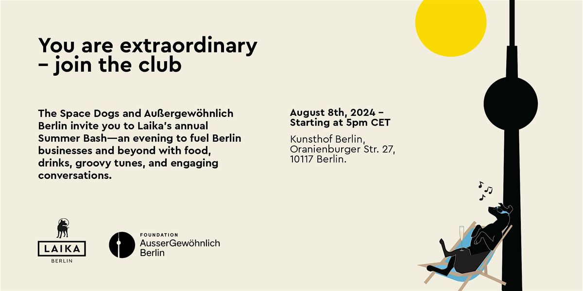 Laika & Au\u00dfergew\u00f6hnlich Berlin Summer Bash 2024