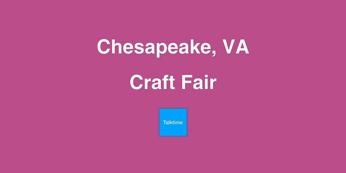 Craft Fair - Chesapeake