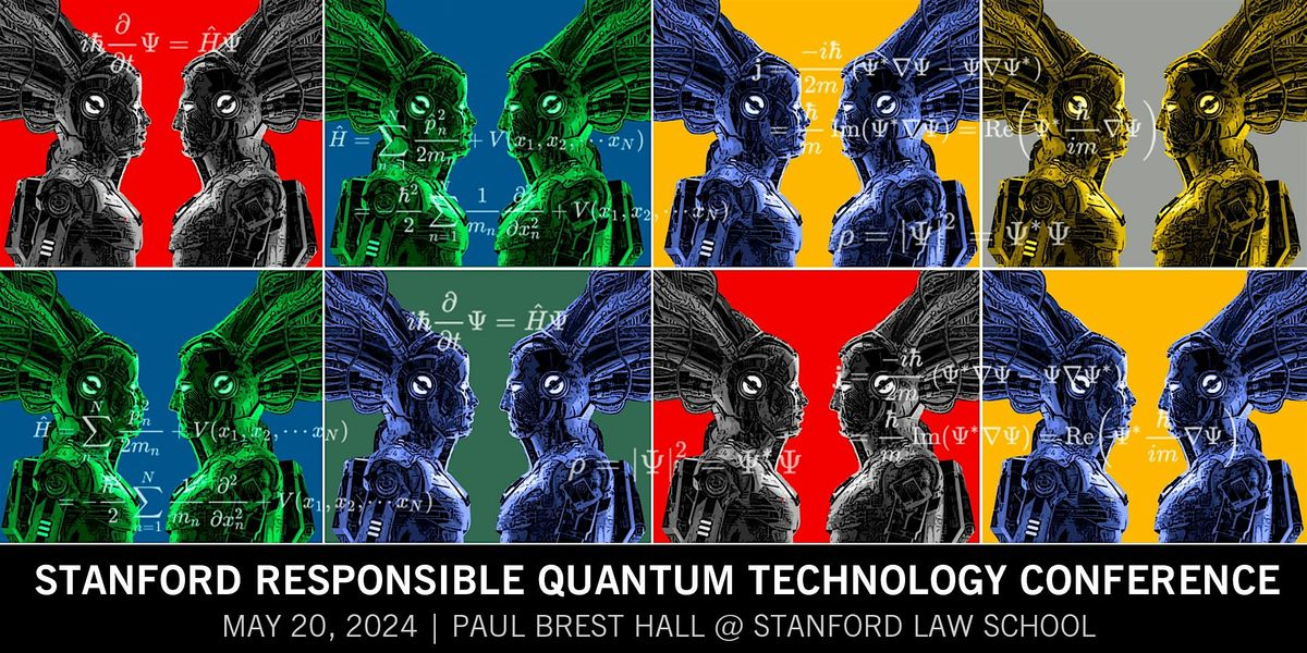 2nd Annual Stanford Responsible Quantum Technology Conference