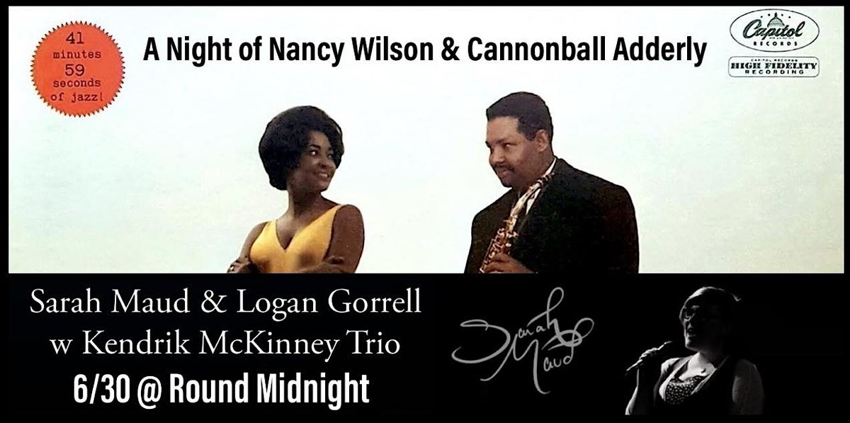 A Night of Nancy Wilson & Cannonball: Sarah Maud w Kendrik McKinney Quartet