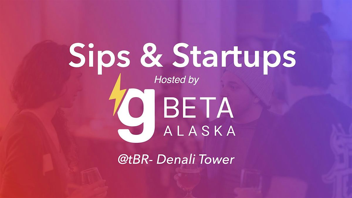 Sips and Startups: All Things Accelerator