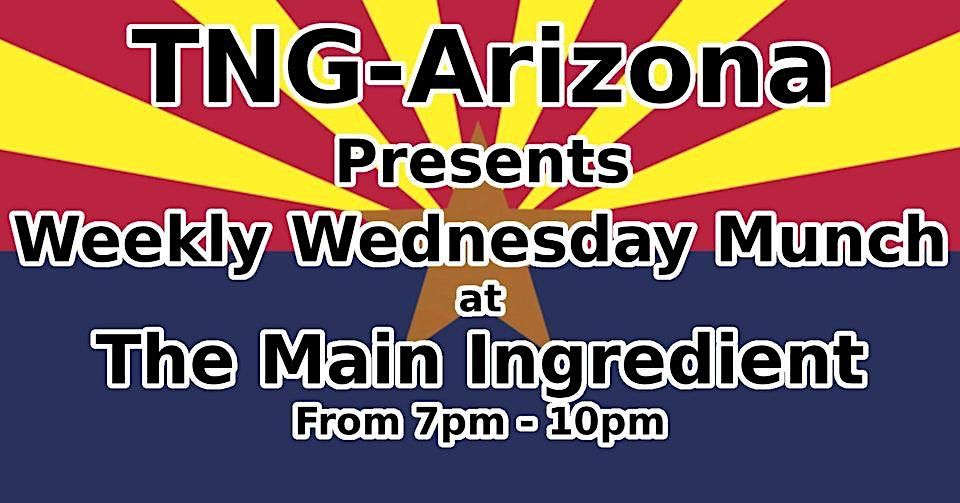 TNG-AZ: Munch @ The Main Ingredient - Open to Everyone 18-39+