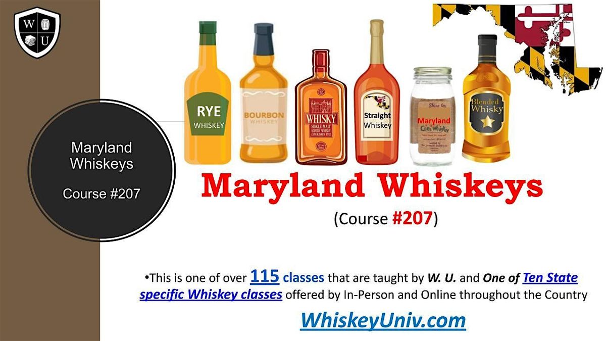 Maryland Whiskeys  BYOB  (Course #207)