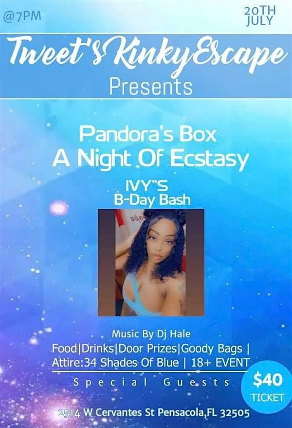 Pandora\u2019s  Box  \u201c A NIGHT OF ECSTASY \u201d