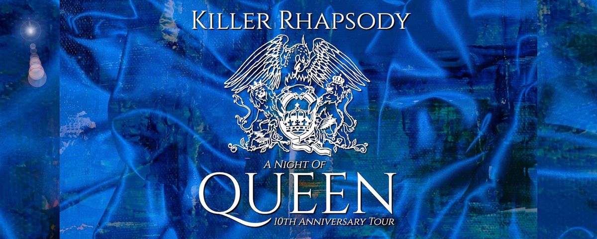 Killer Rhapsody - A Night of Queen 