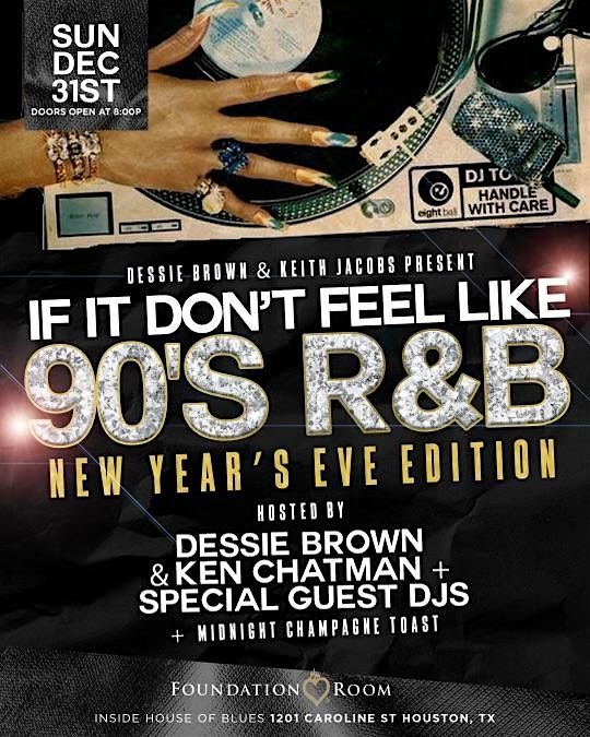 If It Don't Feel Like 90s RnB New Year's Eve Edition - Houston